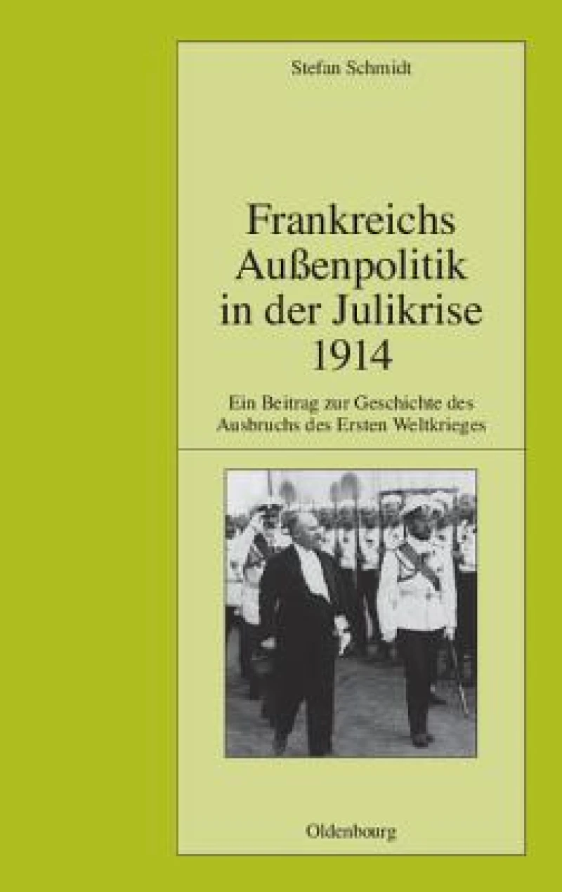 Frankreichs Aussenpolitik in Der Julikrise 1914