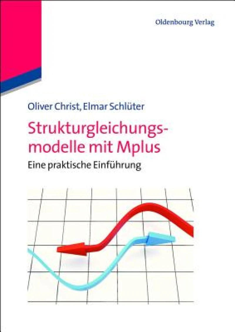 Strukturgleichungsmodelle mit Mplus