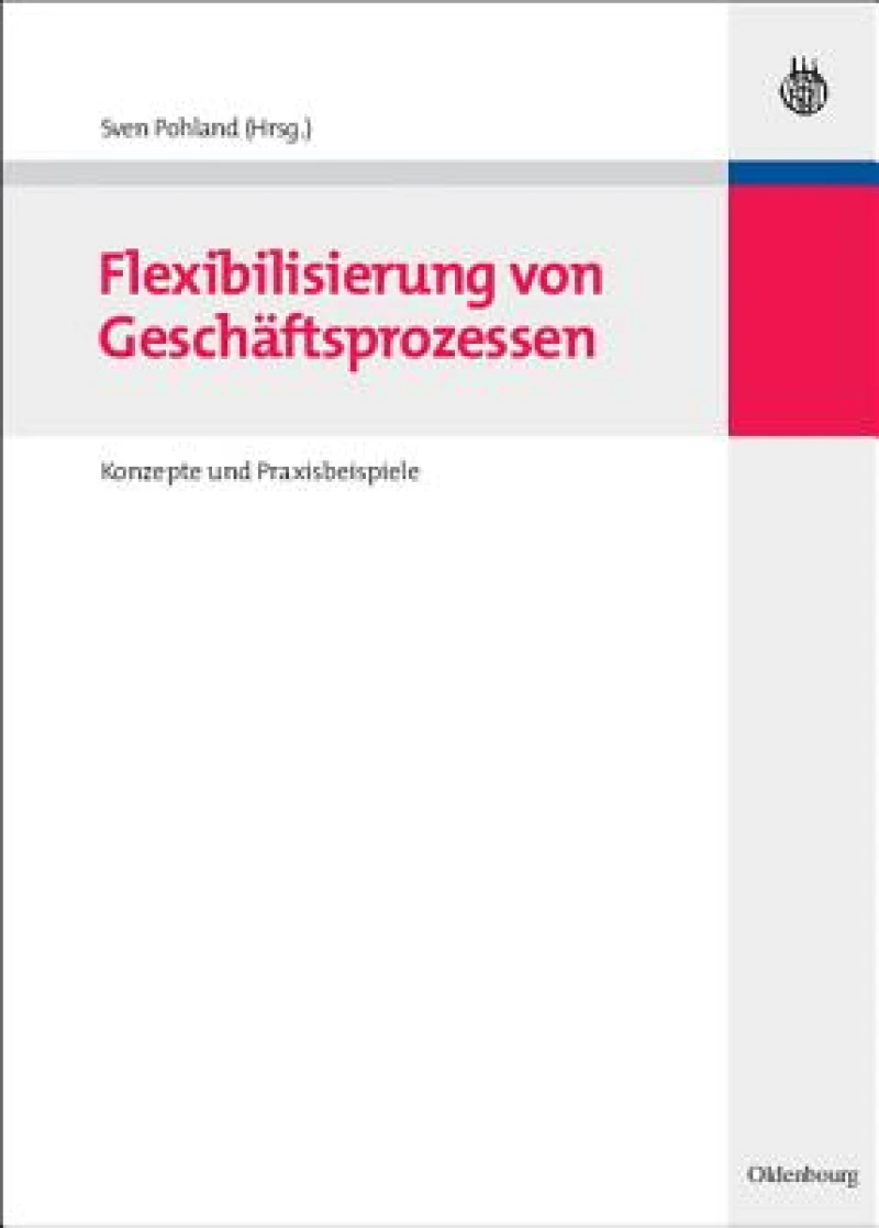 Flexibilisierung von Geschäftsprozessen