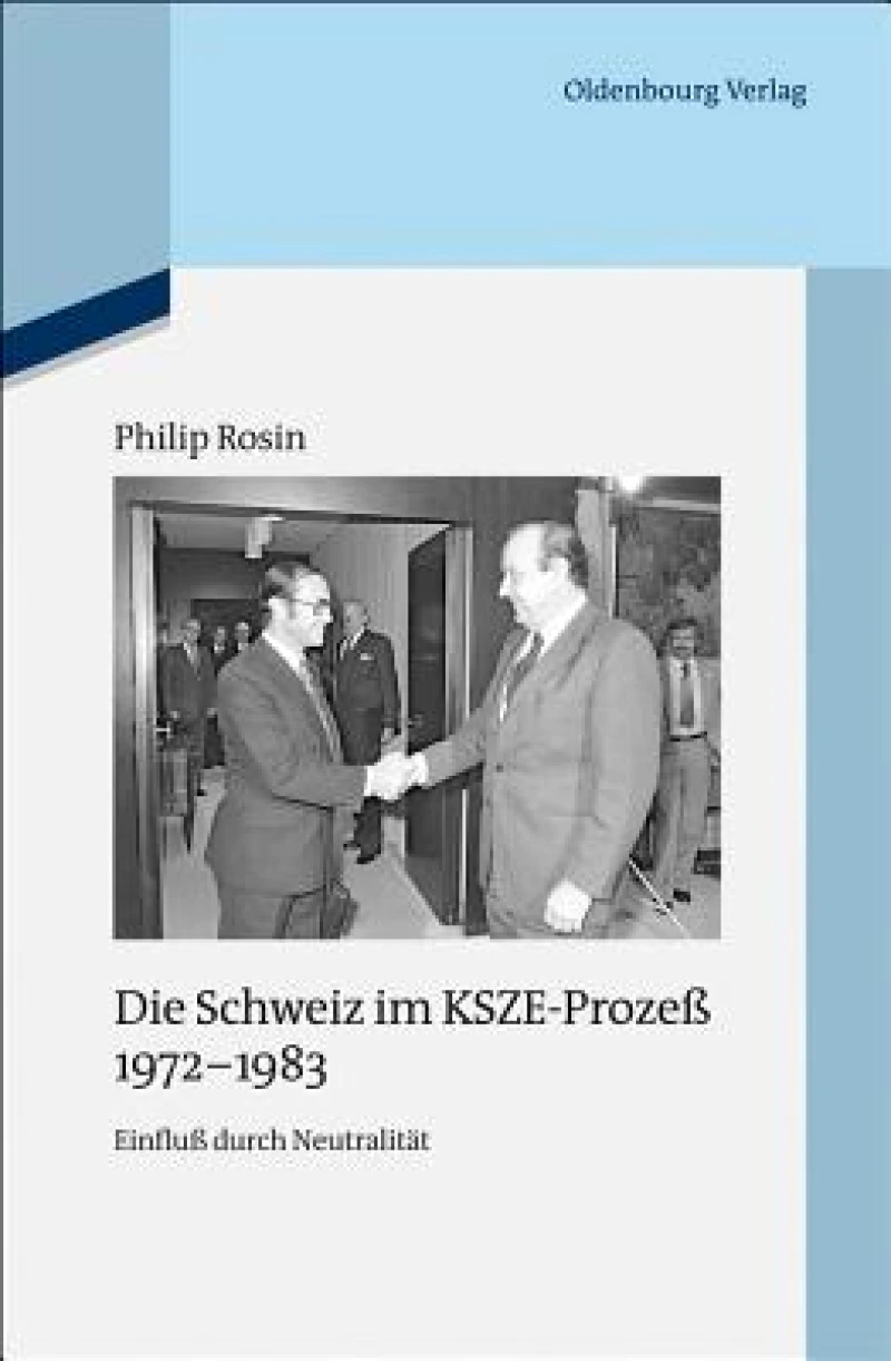 Schweiz im KSZE-Prozeß 1972-1983