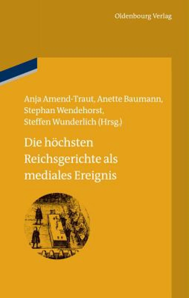 höchsten Reichsgerichte als mediales Ereignis