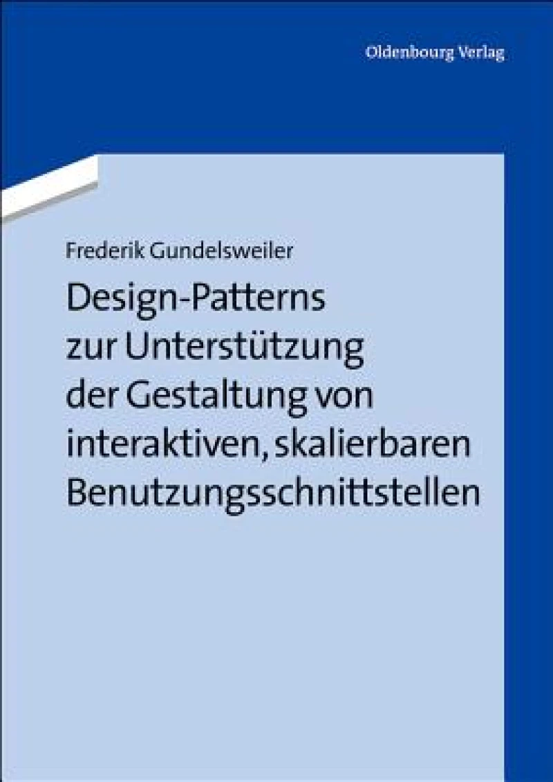 Design-patterns Zur Unterstützung Der Gestaltung Von Interaktiven, Skalierbaren Benutzungsschnittstellen