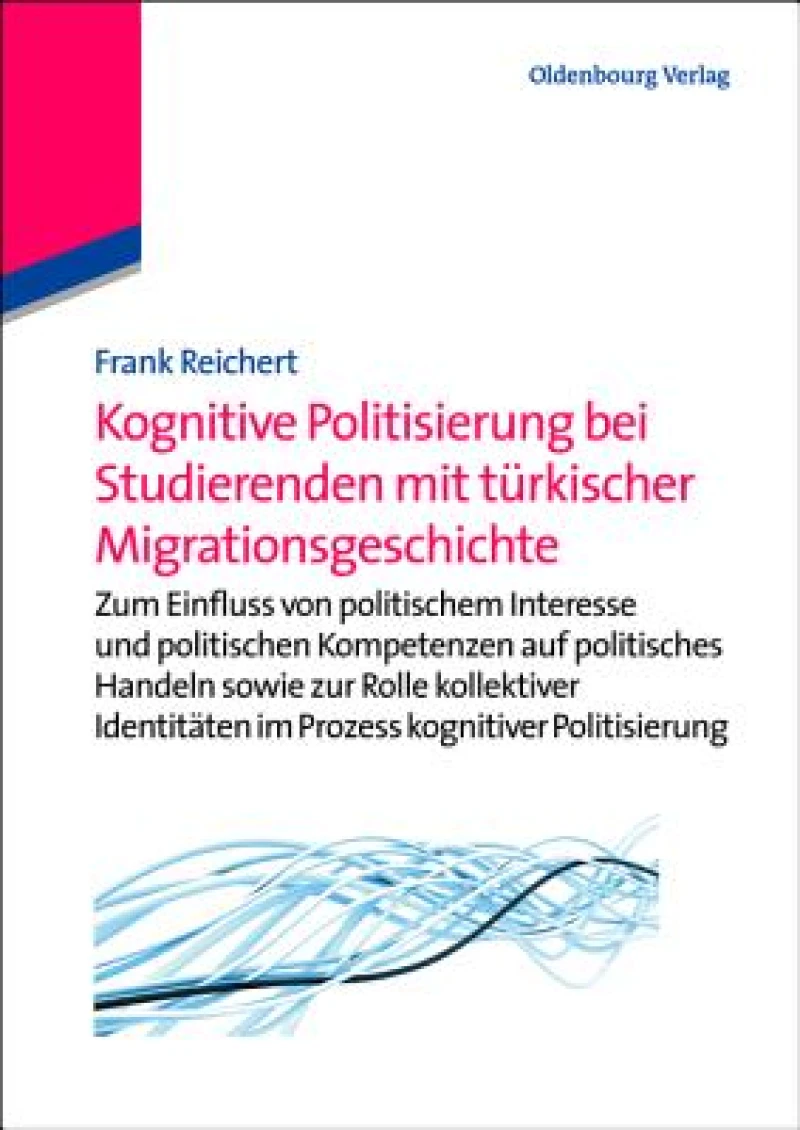 Kognitive Politisierung bei Studierenden mit türkischer Migrationsgeschichte