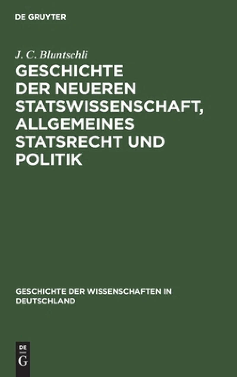 Geschichte der neueren Statswissenschaft, Allgemeines Statsrecht und Politik