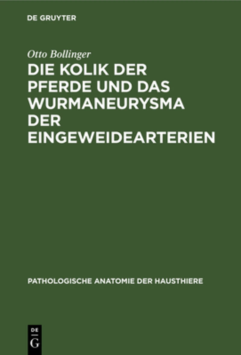 Kolik der Pferde und das Wurmaneurysma der Eingeweidearterien