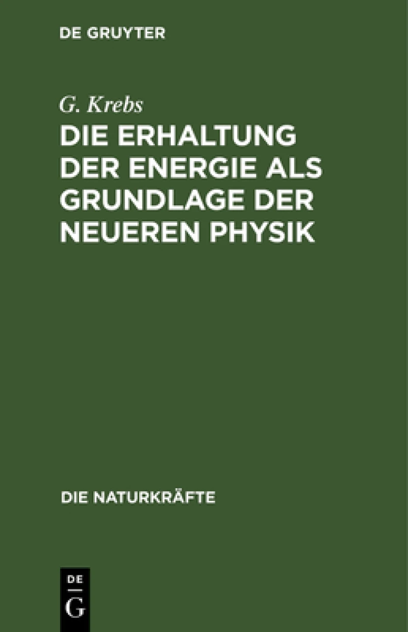 Erhaltung der Energie als Grundlage der neueren Physik