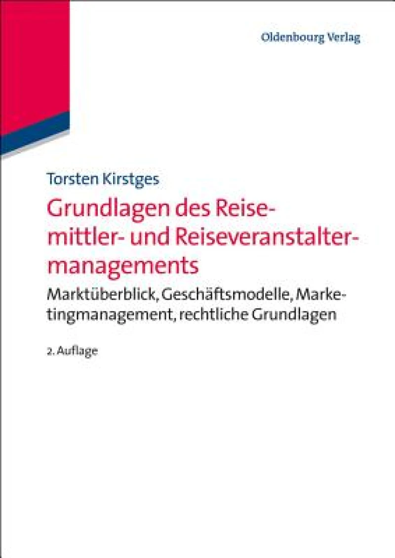 Grundlagen des Reisemittler- und Reiseveranstaltermanagements