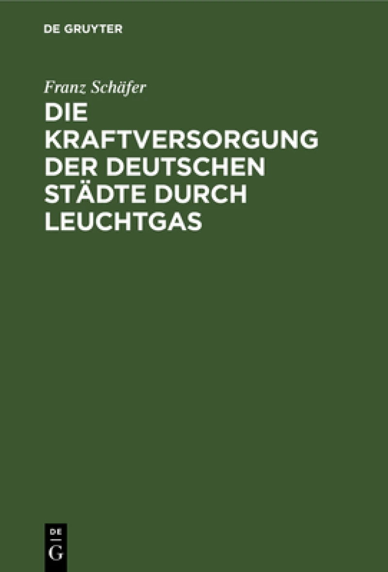 Kraftversorgung der deutschen Städte durch Leuchtgas