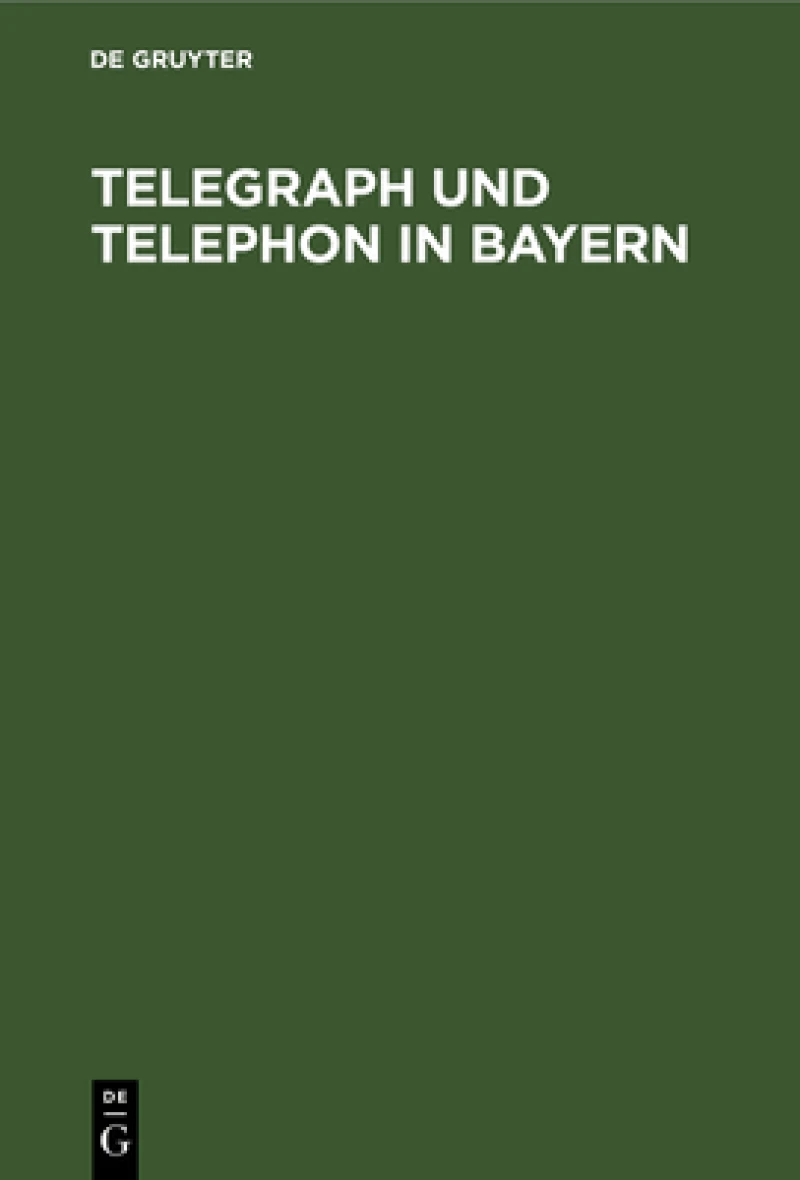 Telegraph und Telephon in Bayern