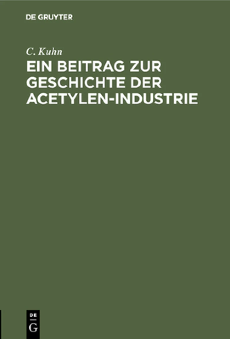 Beitrag zur Geschichte der Acetylen-Industrie