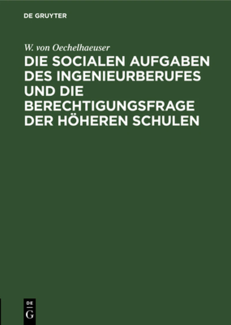socialen Aufgaben des Ingenieurberufes und die Berechtigungsfrage der höheren Schulen