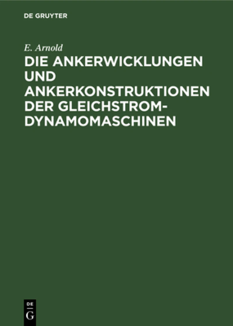 Ankerwicklungen und Ankerkonstruktionen der Gleichstrom-Dynamomaschinen