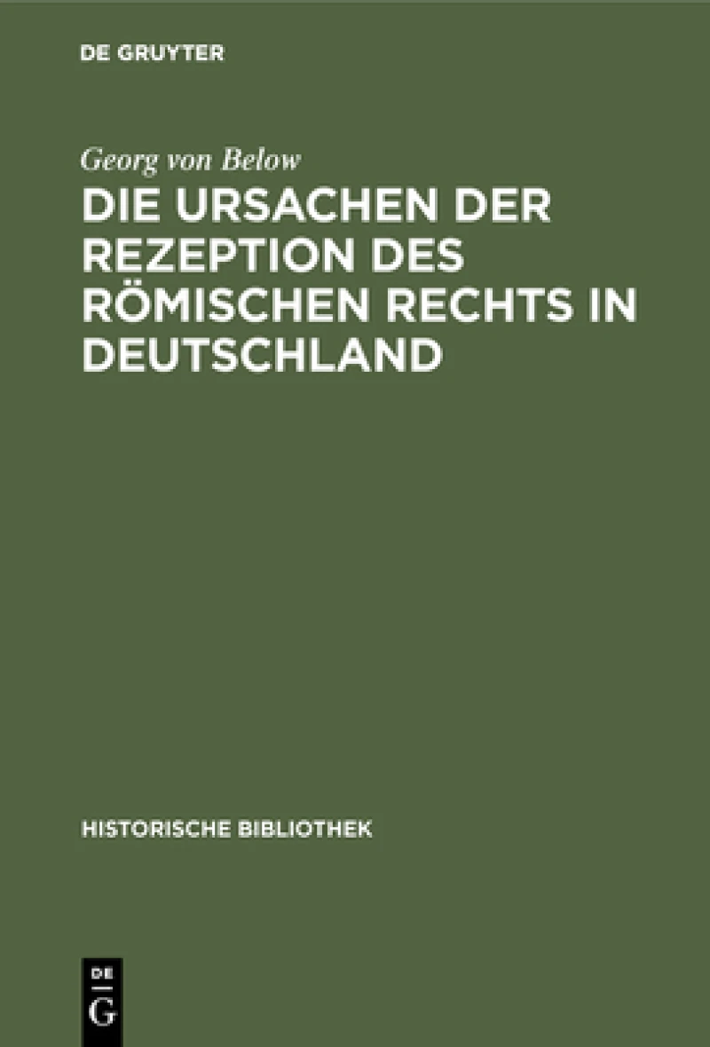 Ursachen der Rezeption des Römischen Rechts in Deutschland