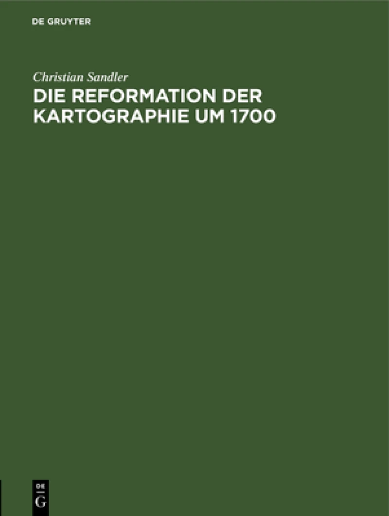Reformation der Kartographie um 1700