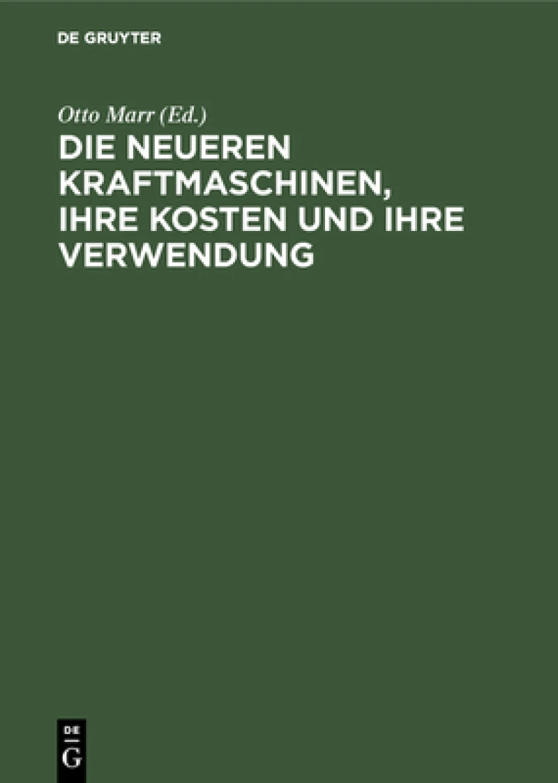 neueren Kraftmaschinen, ihre Kosten und ihre Verwendung