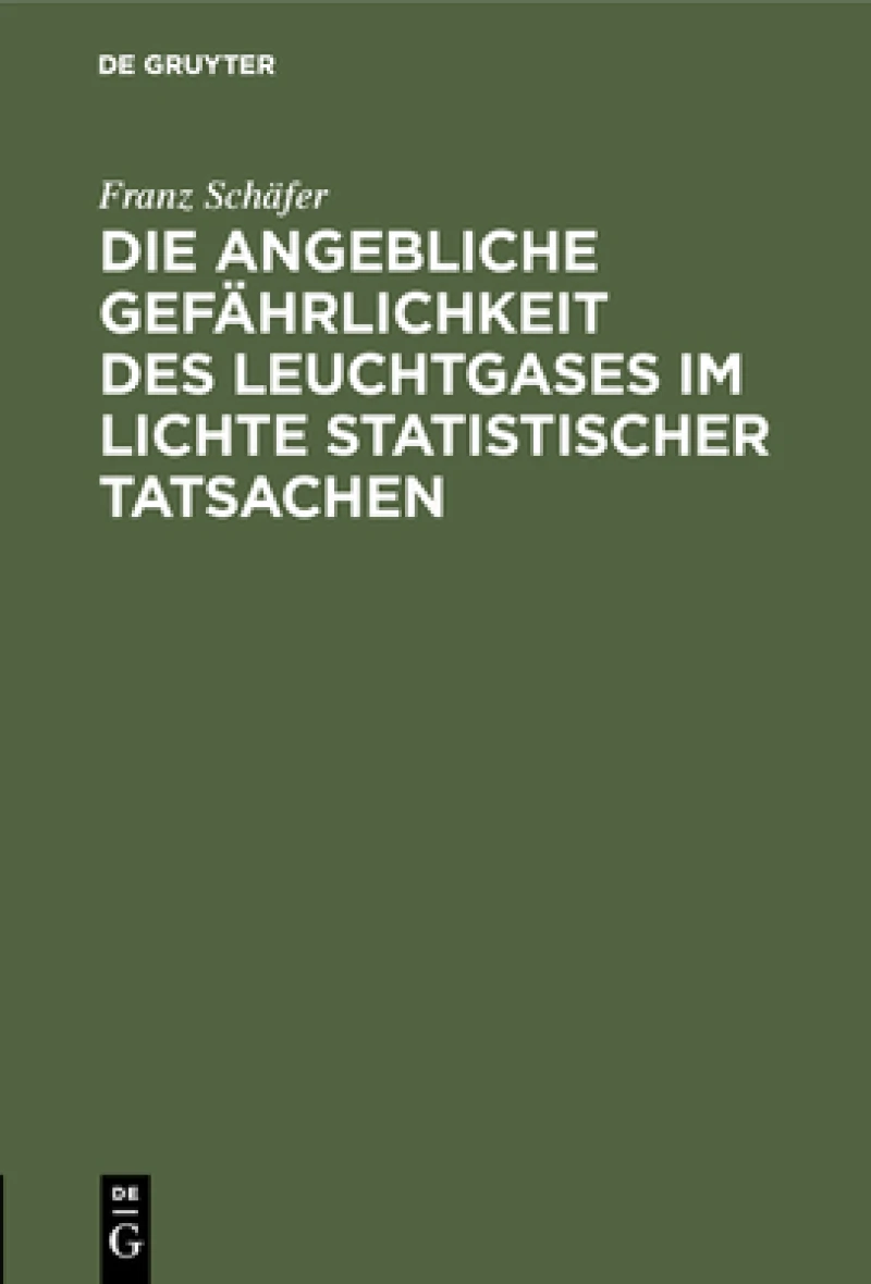 angebliche Gefährlichkeit des Leuchtgases im Lichte statistischer Tatsachen