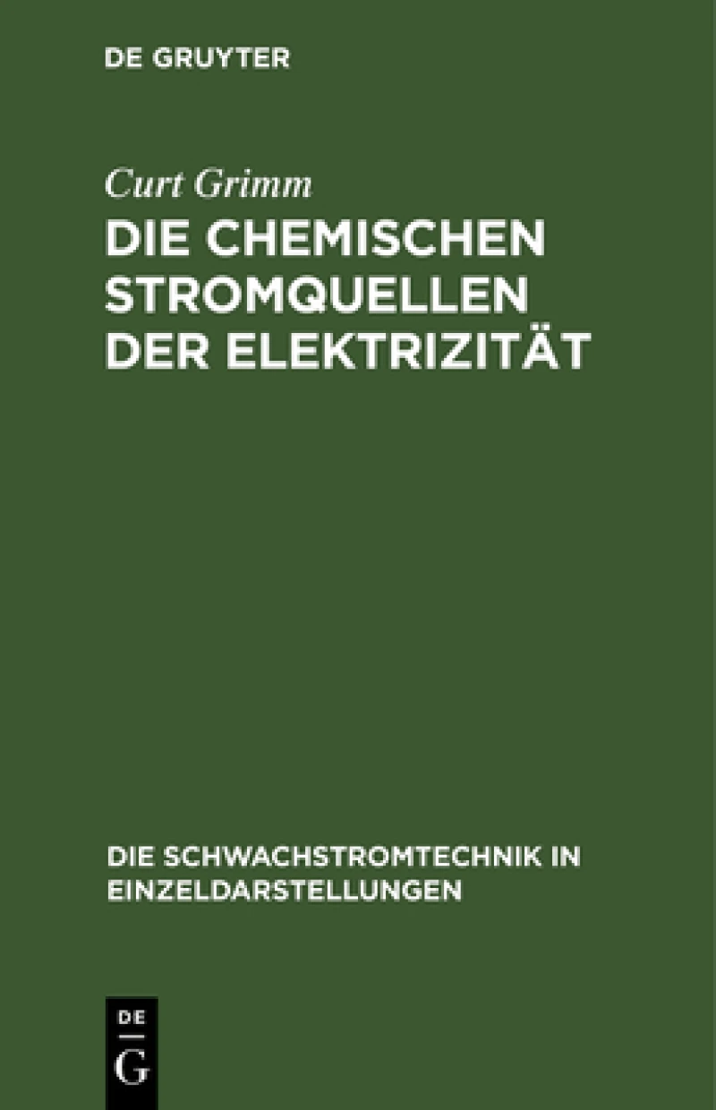 Chemischen Stromquellen der Elektrizität