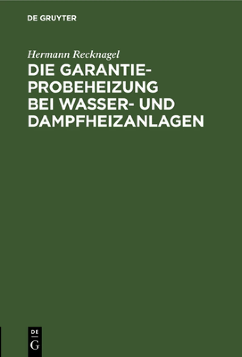 Garantie-Probeheizung bei Wasser- und Dampfheizanlagen