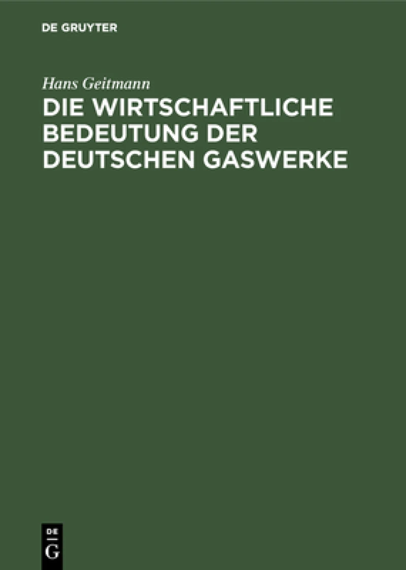 wirtschaftliche Bedeutung der deutschen Gaswerke