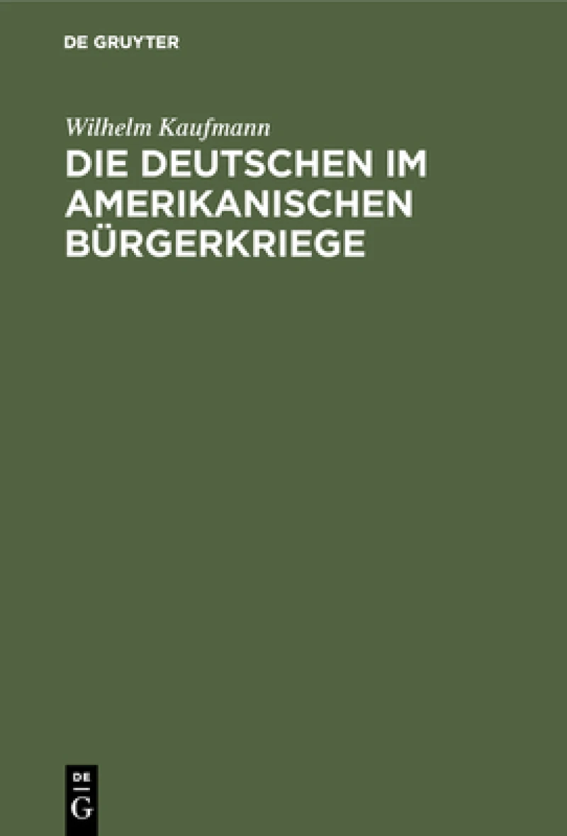 Die Deutschen im amerikanischen Bürgerkriege