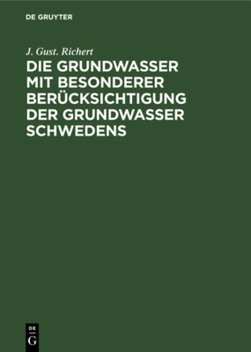 Grundwasser mit besonderer Berücksichtigung der Grundwasser Schwedens