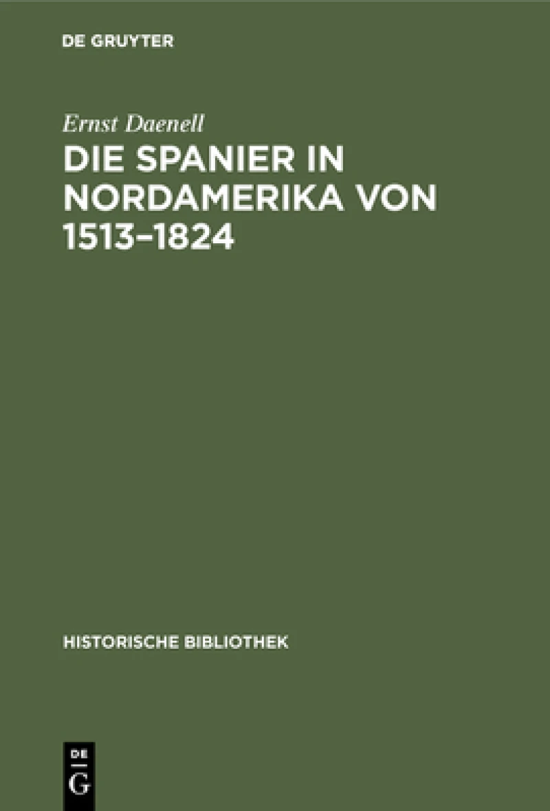Spanier in Nordamerika von 1513–1824