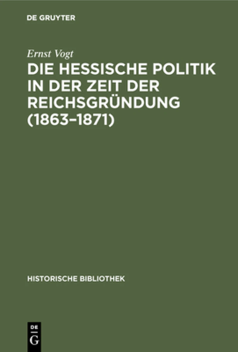 hessische Politik in der Zeit der Reichsgründung (1863–1871)