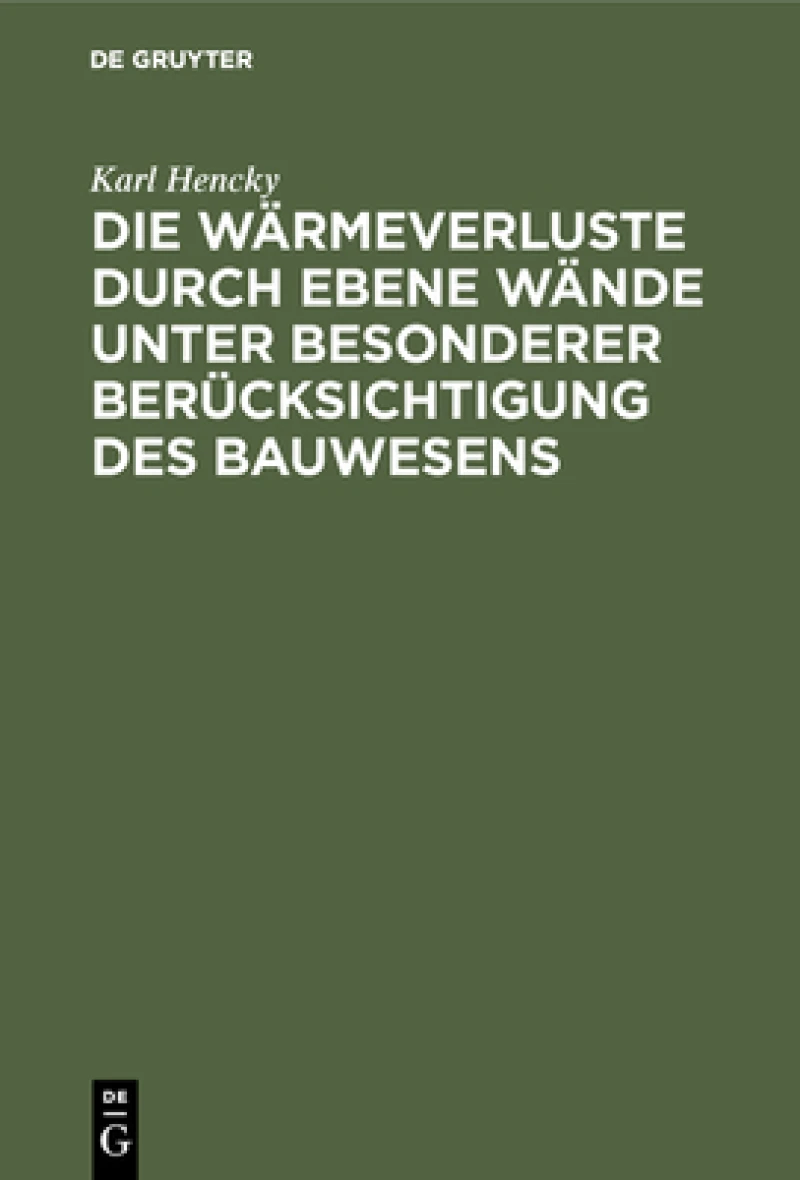 Wärmeverluste durch ebene Wände unter besonderer Berücksichtigung des Bauwesens