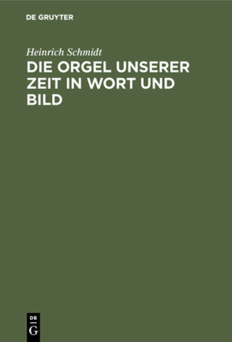 Orgel unserer Zeit in Wort und Bild