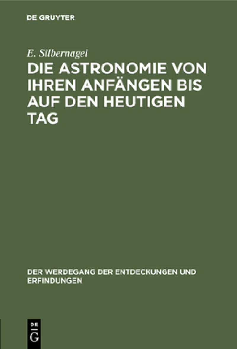 Astronomie von ihren Anfängen bis auf den heutigen Tag