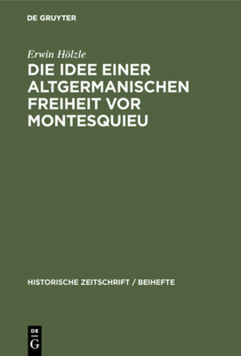Idee einer Altgermanischen Freiheit vor Montesquieu