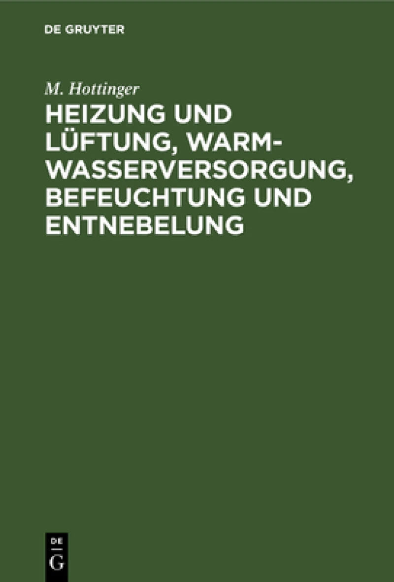 Heizung und Lüftung, Warmwasserversorgung, Befeuchtung und Entnebelung