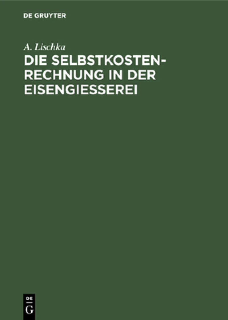 Selbstkostenrechnung in der Eisengiesserei