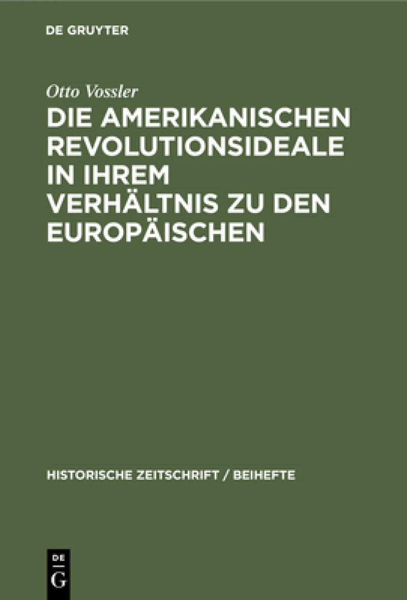 amerikanischen Revolutionsideale in ihrem Verhältnis zu den europäischen