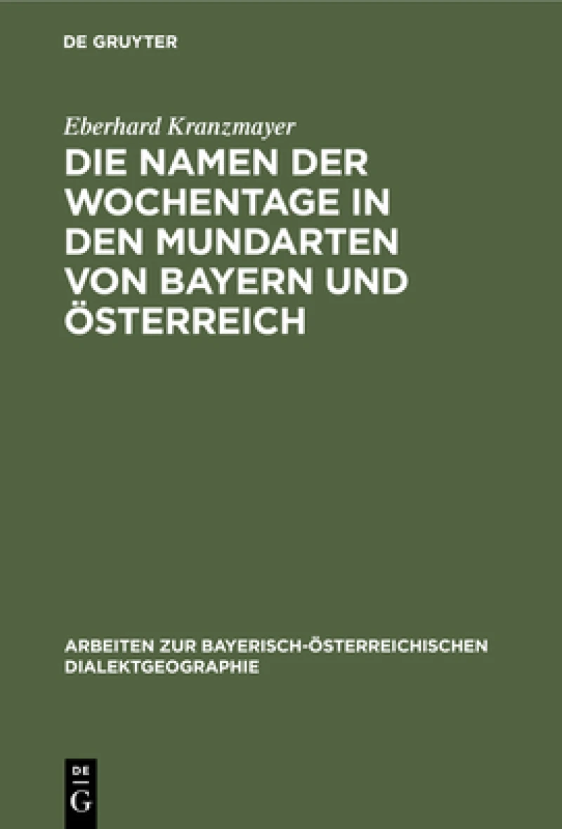 Namen der Wochentage in den Mundarten von Bayern und Österreich