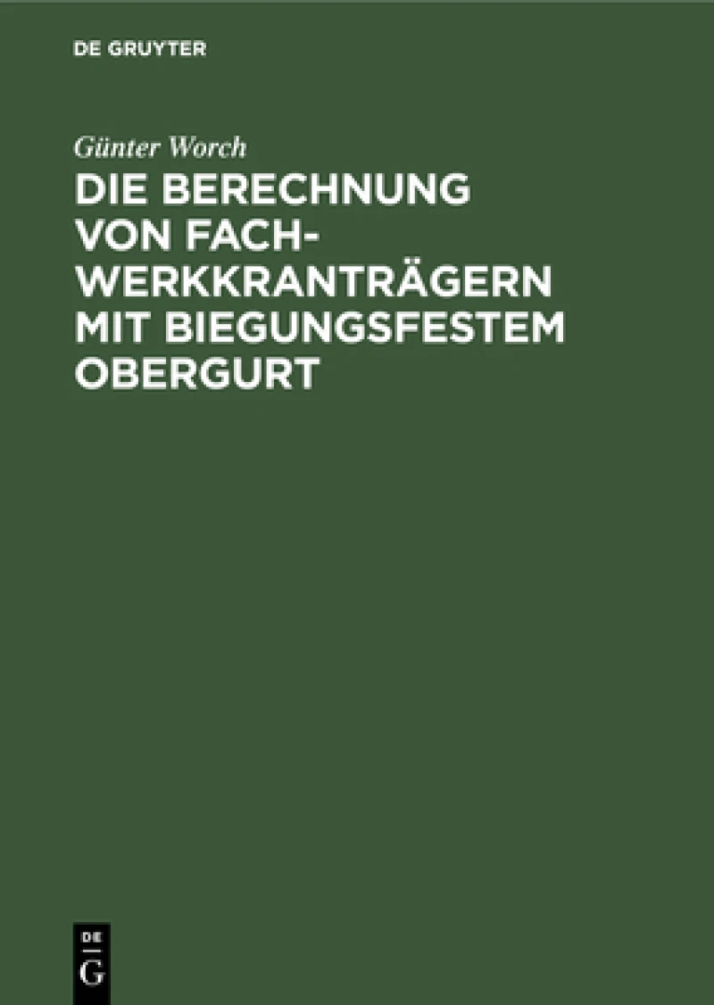 Berechnung von Fachwerkkranträgern mit biegungsfestem Obergurt
