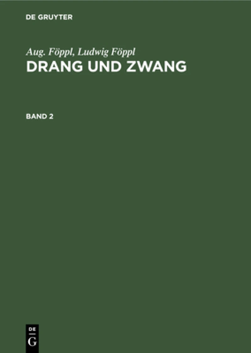 Drang und Zwang. Band 2