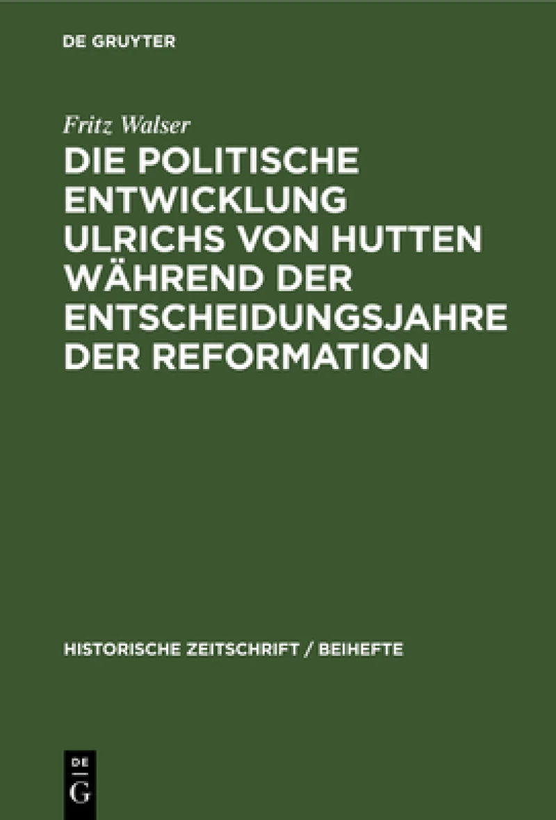 politische Entwicklung Ulrichs von Hutten während der Entscheidungsjahre der Reformation