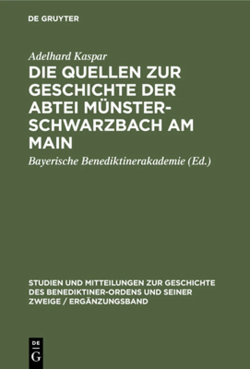 Quellen zur Geschichte der Abtei Münsterschwarzbach am Main
