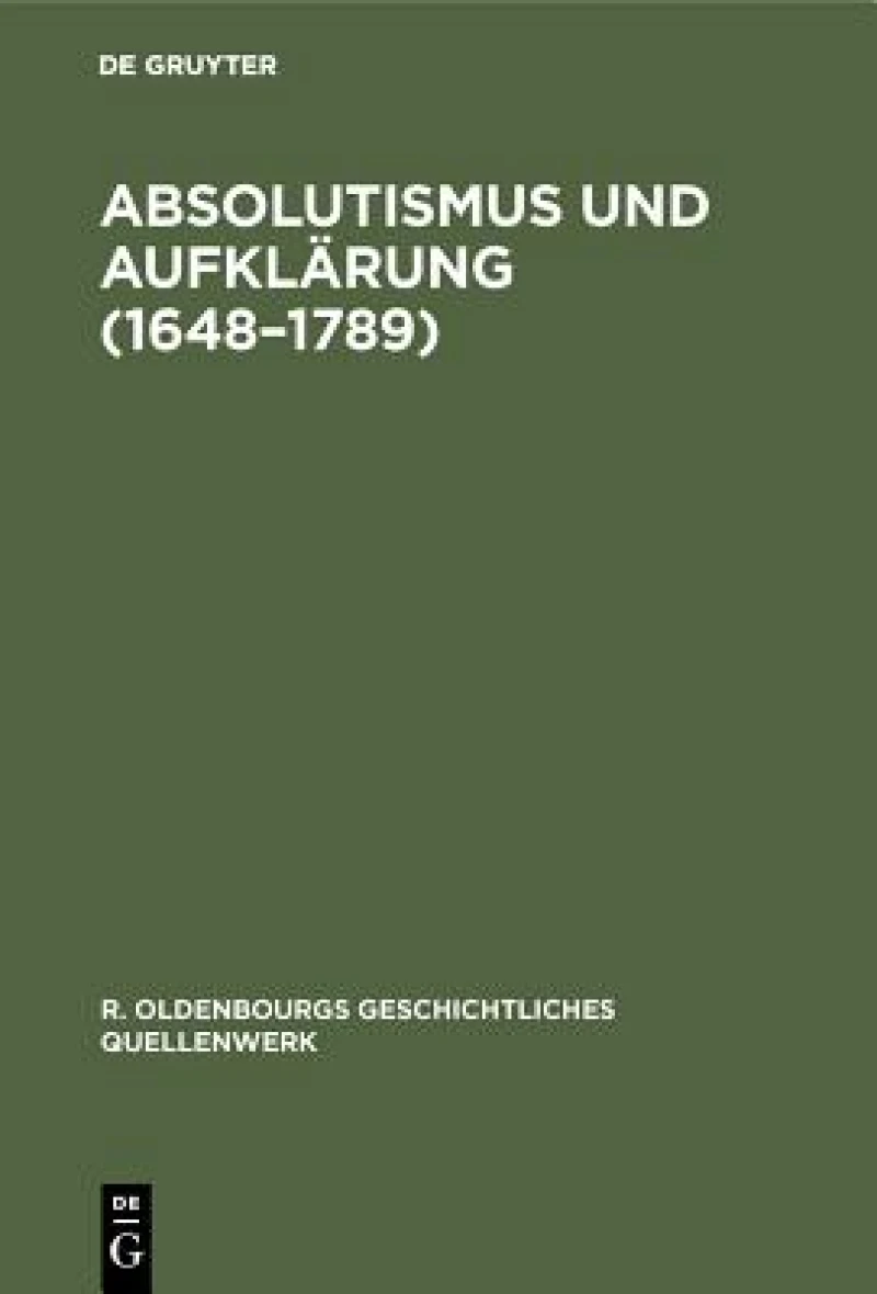 Absolutismus und Aufklärung (1648–1789)