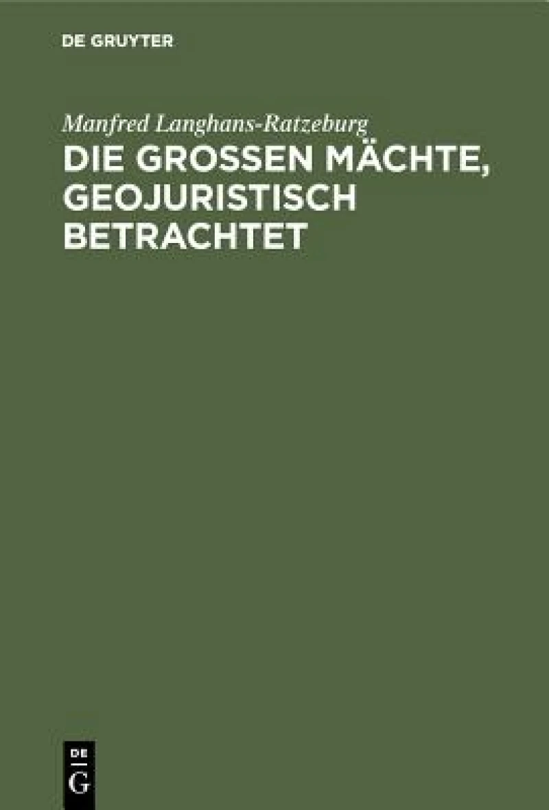 großen Mächte, geojuristisch betrachtet