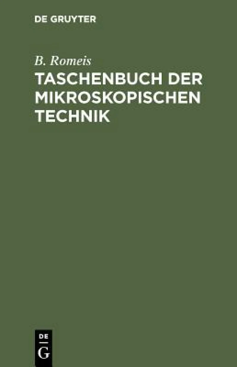 Taschenbuch der mikroskopischen Technik