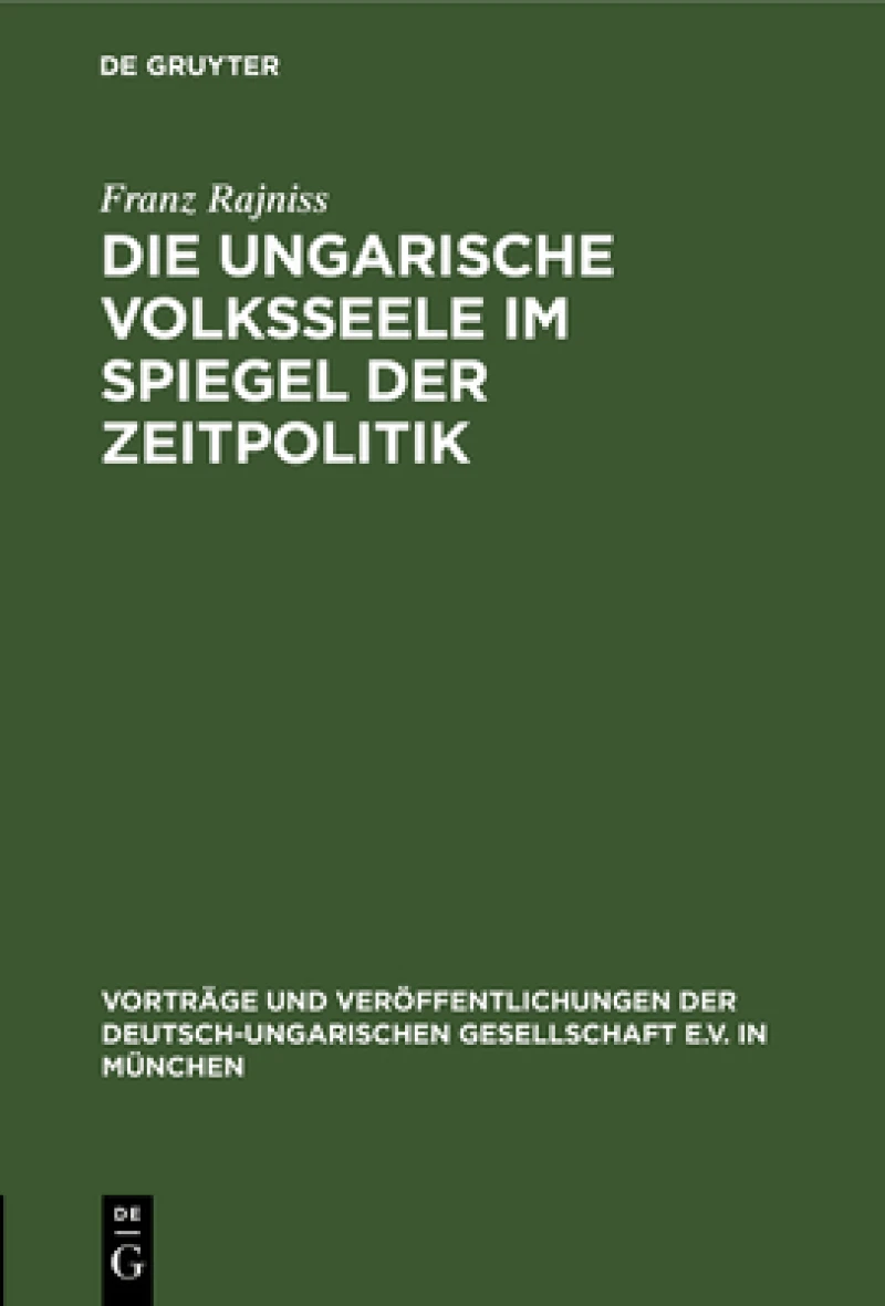 ungarische Volksseele im Spiegel der Zeitpolitik