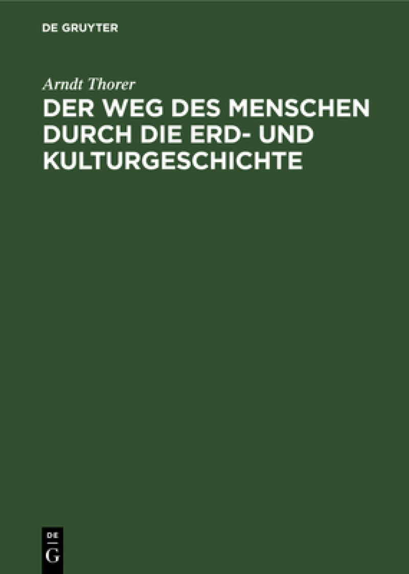 Weg des Menschen durch die Erd- und Kulturgeschichte