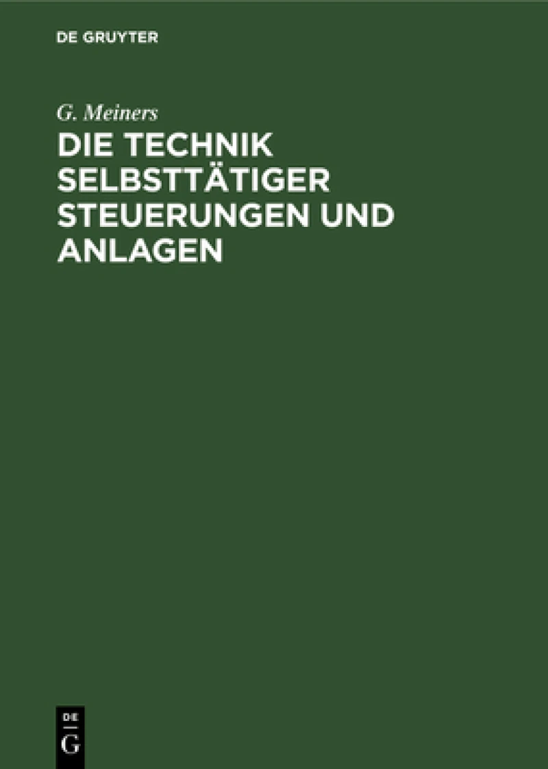 Technik selbsttätiger Steuerungen und Anlagen