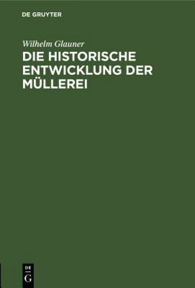 historische Entwicklung der Müllerei