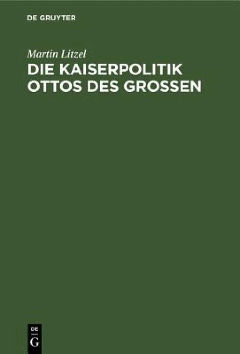 Kaiserpolitik Ottos des Grossen