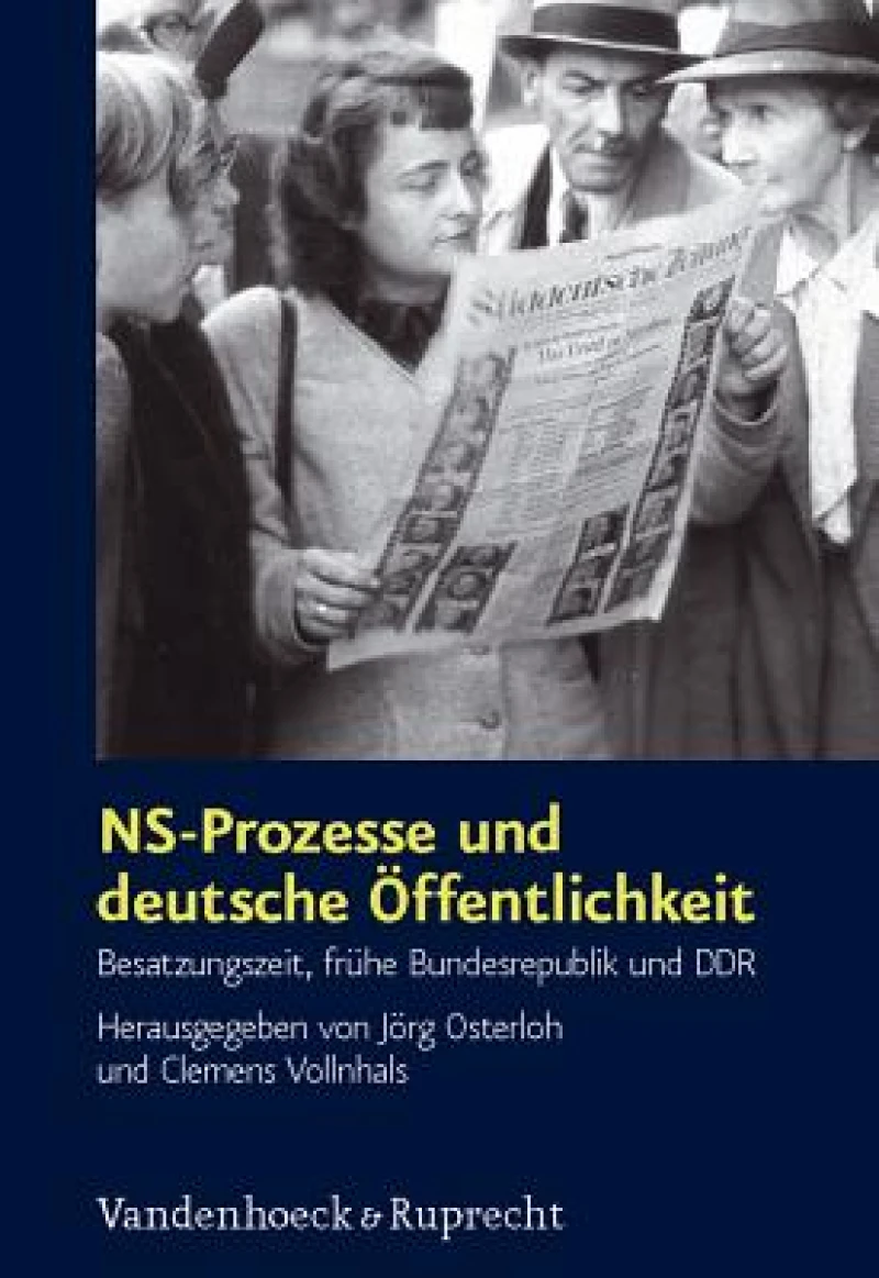 NS-Prozesse Und Deutsche Offentlichkeit