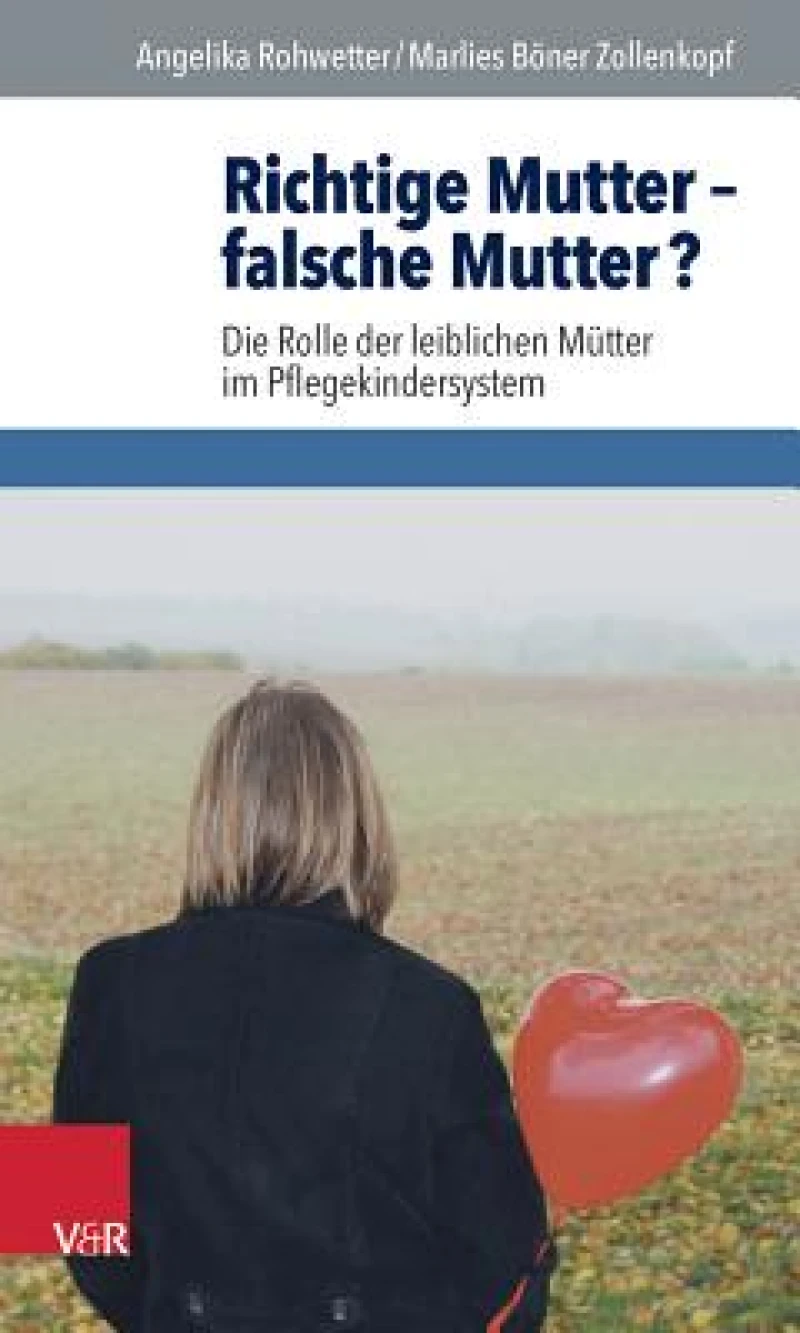 Richtige Mutter - Falsche Mutter?