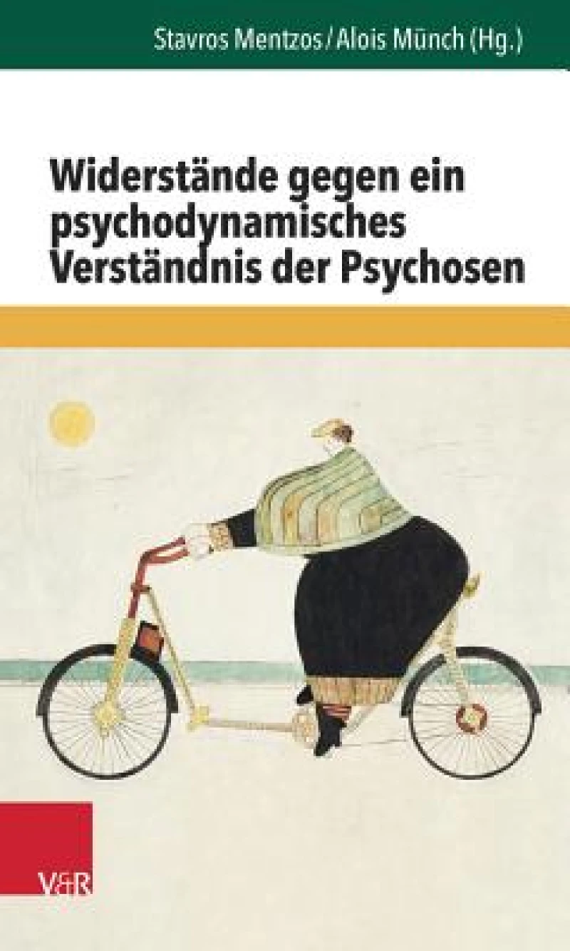 Widerstande Gegen Ein Psychodynamisches Verstandnis Der Psychosen